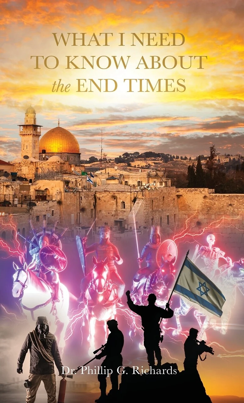 What I Need to Know About the End Times