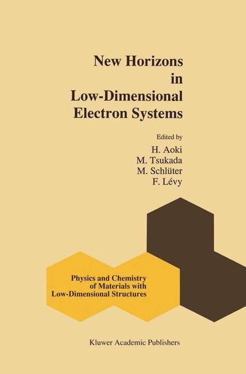 New Horizons Low-Dimensional Electron Systems: A Festschrift Honour of Professor H. Kamimura