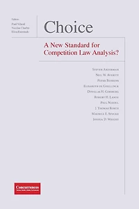 Choice - A New Standard for Competition Law Analysis?
