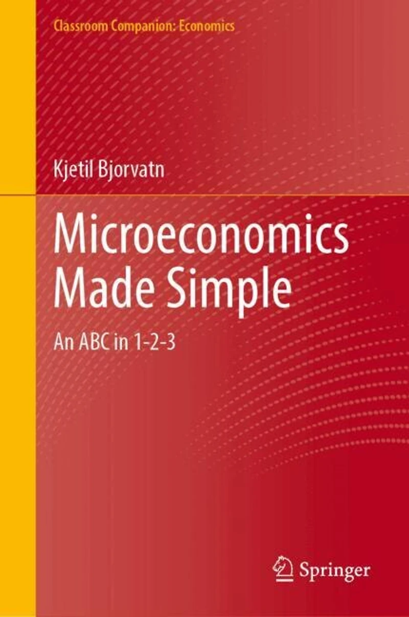 Microeconomics Made Simple: An ABC 1-2-3