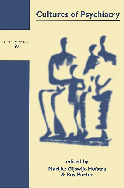 Cultures of Psychiatry and Mental Health Care Postwar Britain The Netherlands