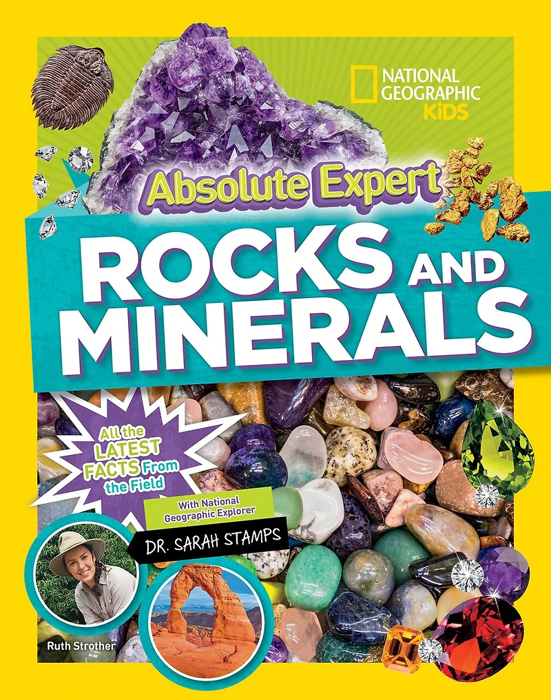 Absolute Expert: Rocks & Minerals: All the Latest Facts from Field