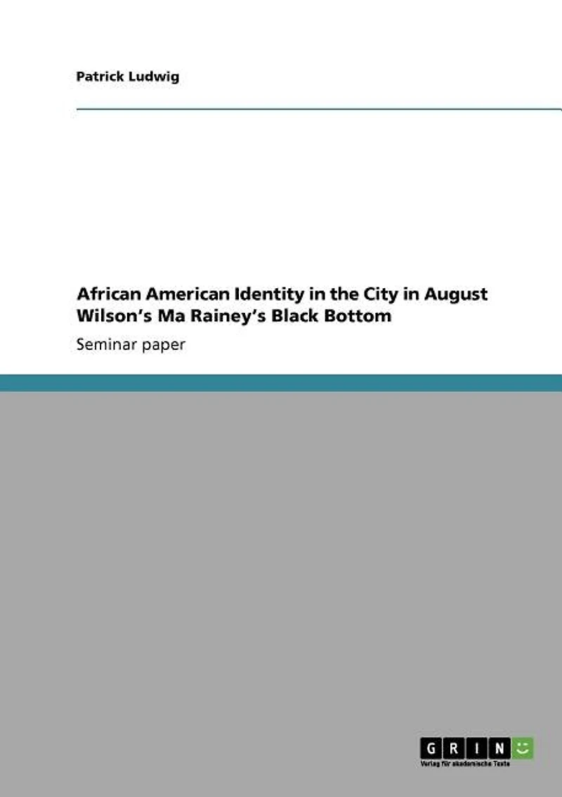 African American Identity in the City in August Wilson's Ma Rainey's Black Bottom
