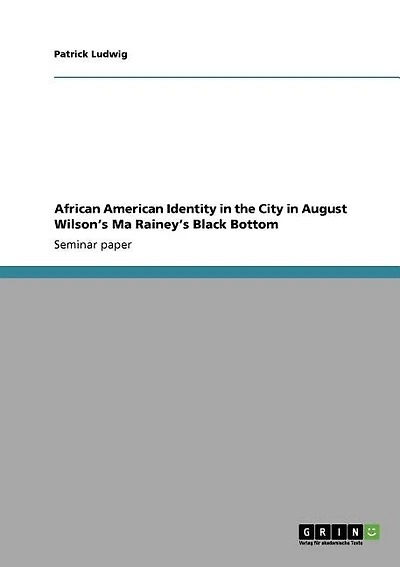 African American Identity in the City in August Wilson's Ma Rainey's Black Bottom