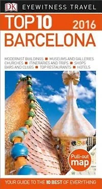 DK Top 10 Barcelona: lists for your perfect trip, plus an all-weather folded map