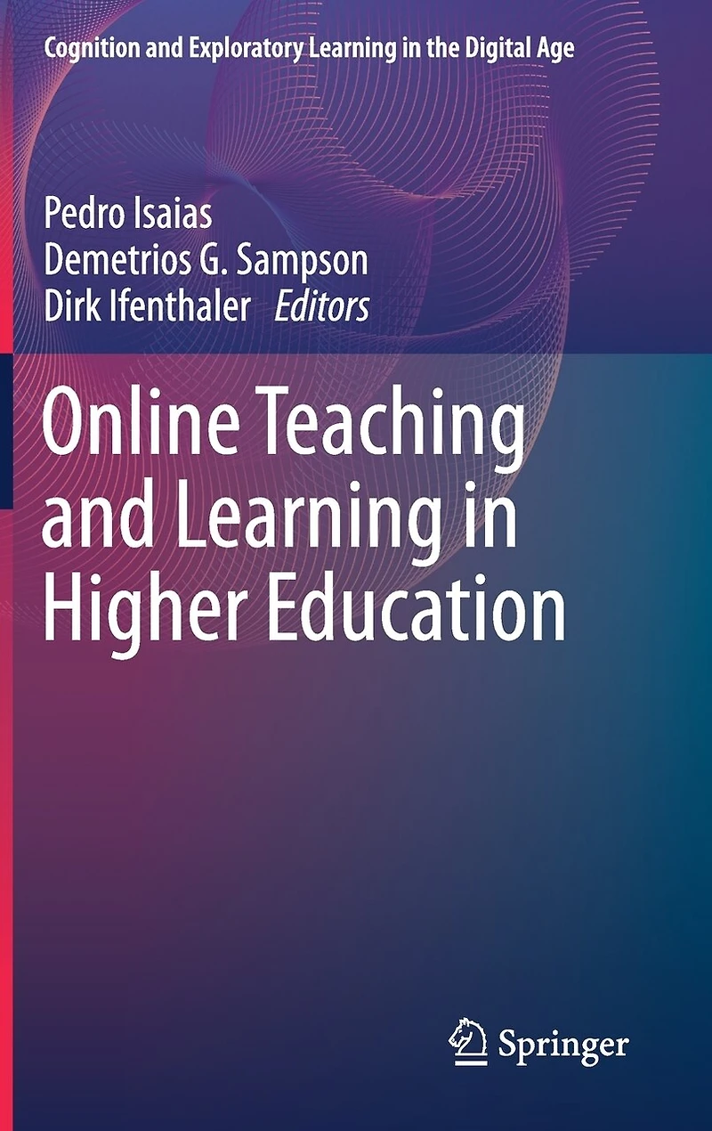 Online Teaching and Learning Higher Education