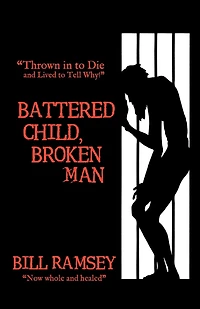 Battered Child, Broken Man: Thrown To Die And Lived Tell Why!