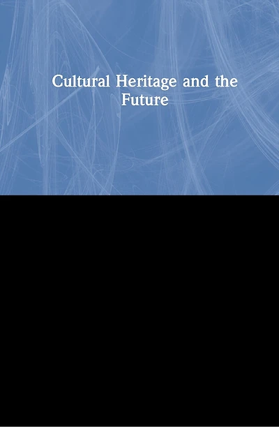 Cultural Heritage and the Future