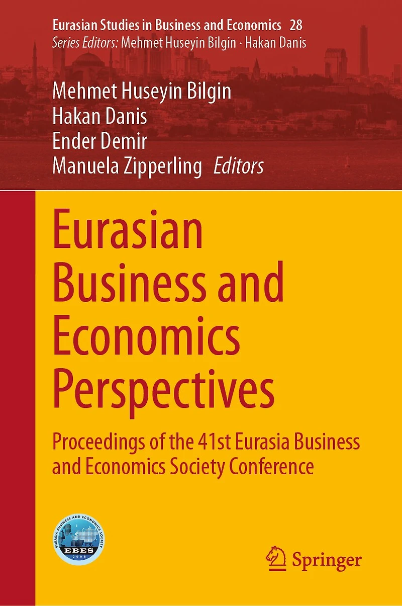 Eurasian Business and Economics Perspectives: Proceedings of the 41st Eurasia Society Conference