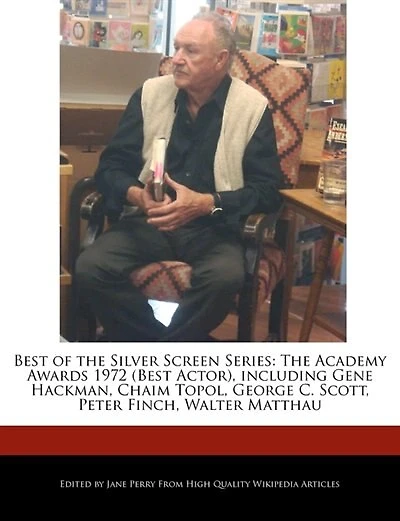 Best Of The Silver Screen Series: The Academy Awards  1972 (best Actor), Including Gene Hackman, Chaim Topol, George C. Scott, Peter