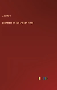 Estimates of the English Kings