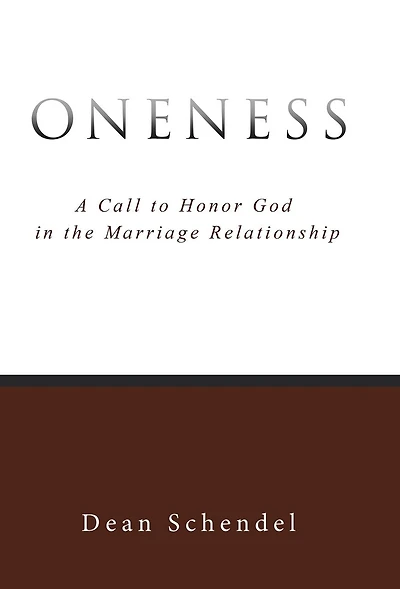 Oneness: A Call to Honor God the Marriage Relationship