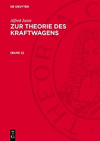 Alfred Jante: Zur Theorie des Kraftwagens. [Band 2]