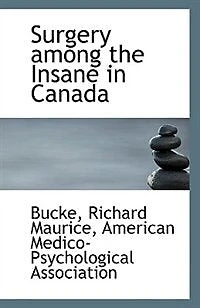 Surgery Among the Insane Canada