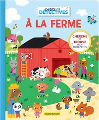 Petits détectives à la ferme : Cherche et trouve pour tout-petits: Cherche et trouve pour tout-petits