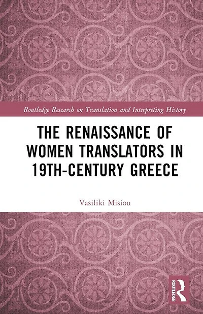 The Renaissance of Women Translators 19th-Century Greece