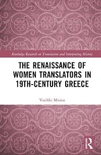 The Renaissance of Women Translators 19th-Century Greece