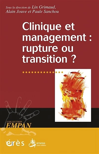 Clinique et management: rupture ou transition ?