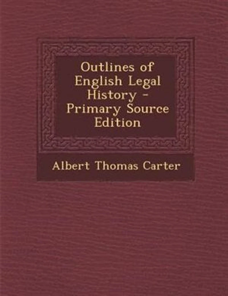 Outlines of English Legal History (Classic Reprint)