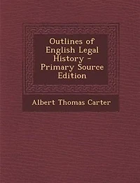 Outlines of English Legal History (Classic Reprint)