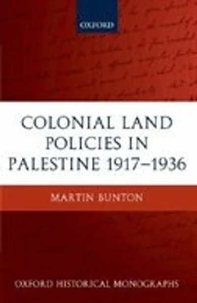 Colonial Land Policies In Palestine 1917-1936