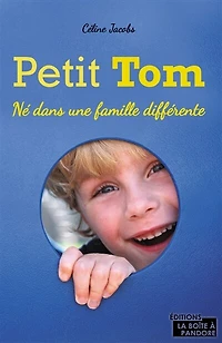 Petit Tom: né dans une famille différente