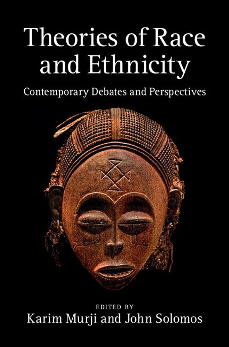 Theories of Race and Ethnicity: Contemporary Debates Perspectives