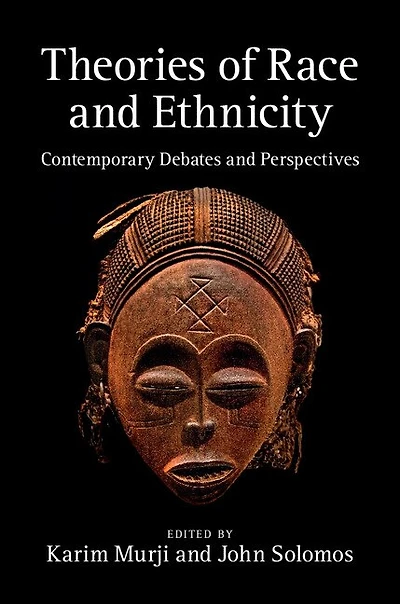 Theories of Race and Ethnicity: Contemporary Debates Perspectives