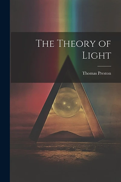 The Theory of Light