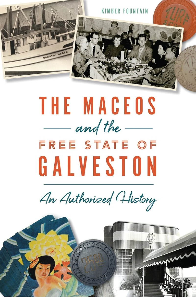 The Maceos and Free State of Galveston: An Authorized History