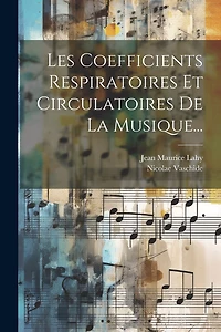 Les Coefficients Respiratoires Et Circulatoires De La Musique...