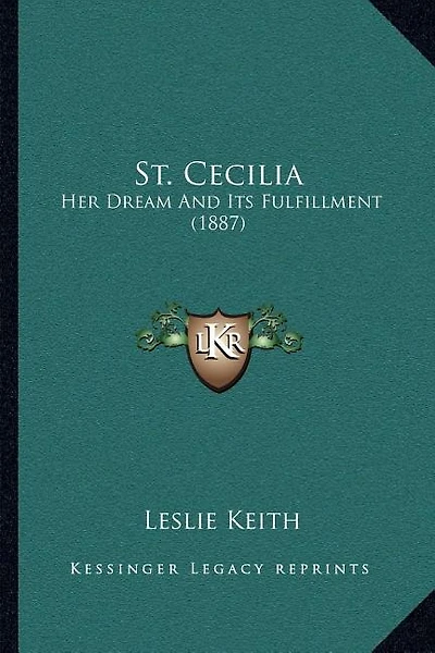 St. Cecilia: Her Dream And Its Fulfillment (1887)