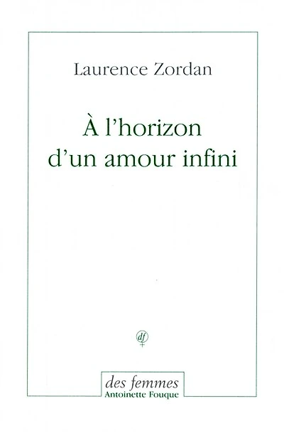 A l'horizon d'un amour infini
