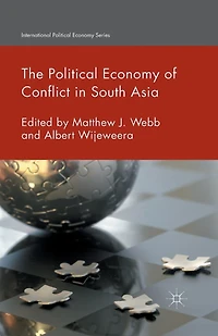 The Political Economy of Conflict South Asia