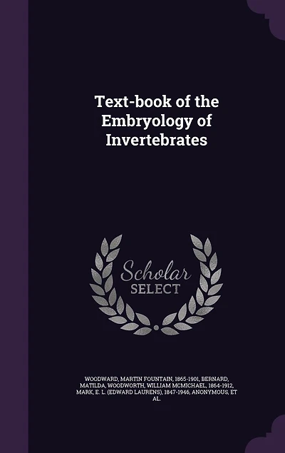 Text-book of the Embryology of Invertebrates
