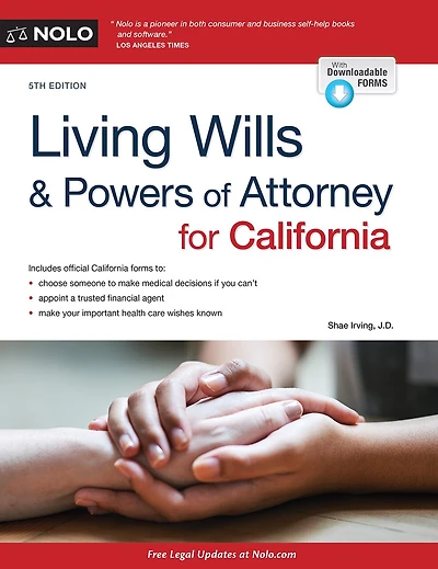Living Wills And Powers Of Attorney For California