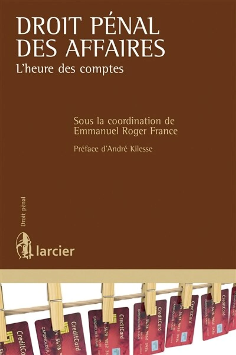 Droit pénal des affaires: l'heure des comptes