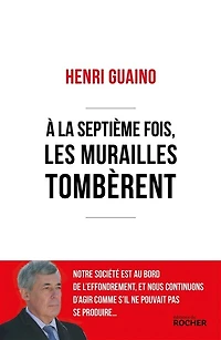 A la septième fois, les murailles tombèrent