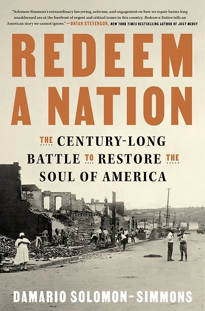 Redeem a Nation: the Century-Long Battle to Restore Soul of America