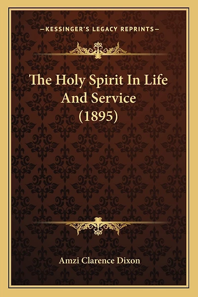 The Holy Spirit In Life And Service (1895)