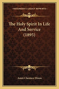 The Holy Spirit In Life And Service (1895)