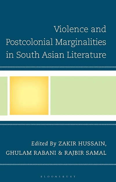 Violence and Postcolonial Marginalities South Asian Literature