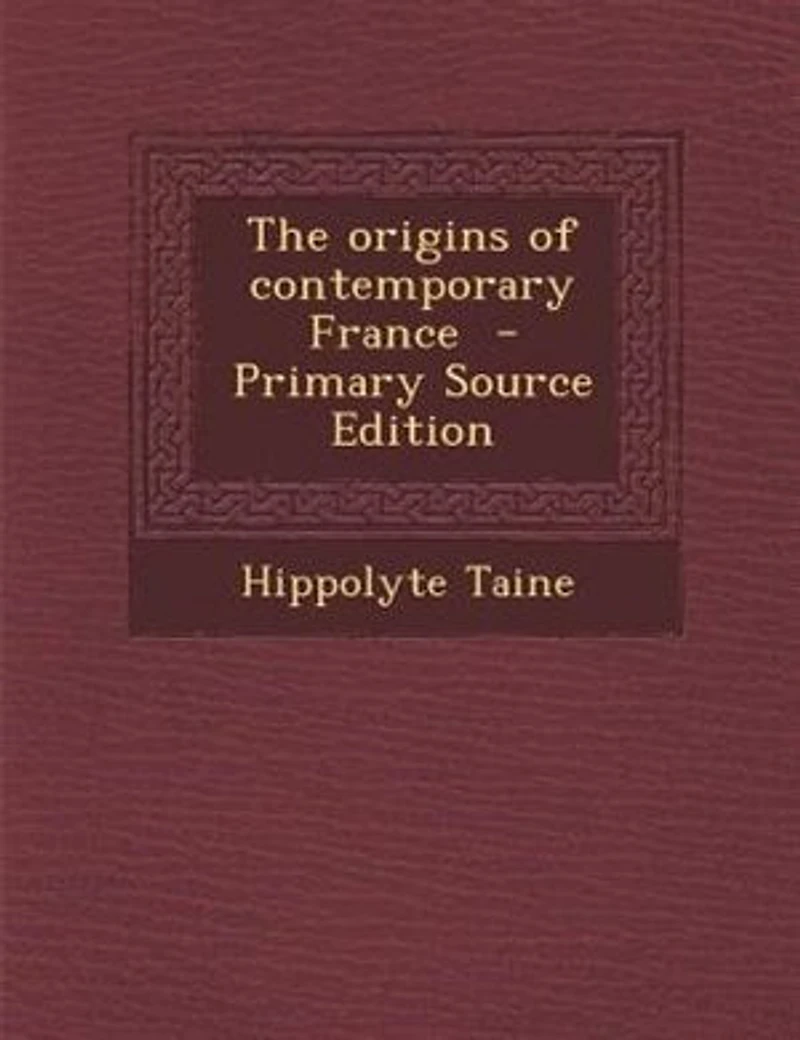 The Origins of Contemporary France