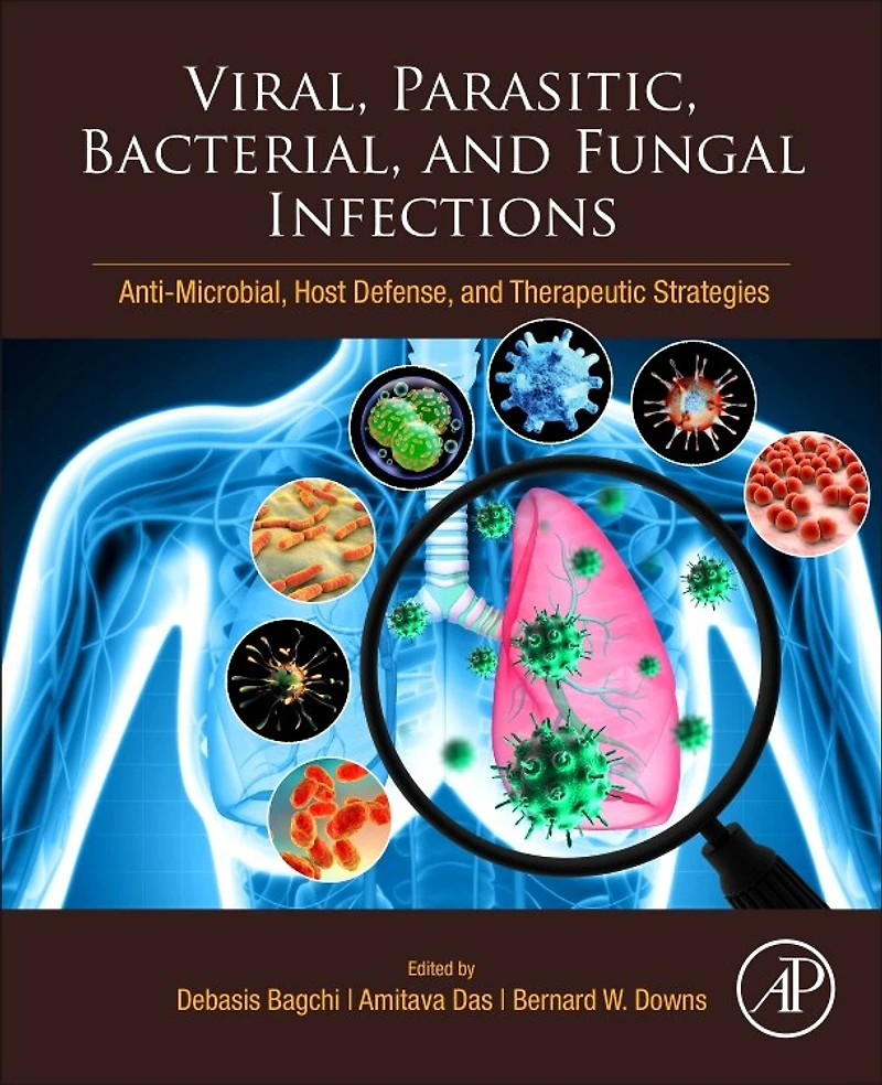 Viral, Parasitic, Bacterial, and Fungal Infections: Antimicrobial, Host Defense, Therapeutic Strategies