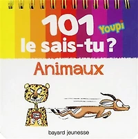 101 le sais-tu ?: animaux