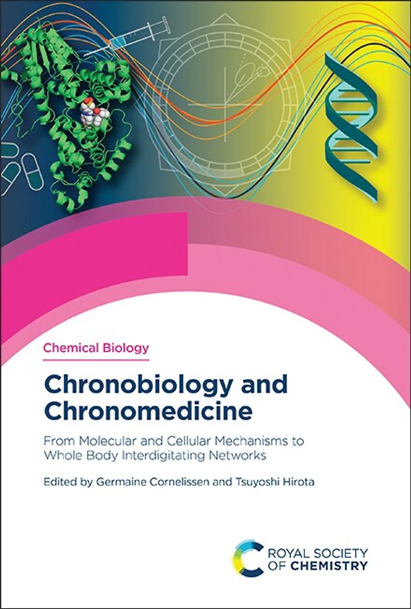 Chronobiology and Chronomedicine: From Molecular Cellular Mechanisms to Whole Body Interdigitating Networks