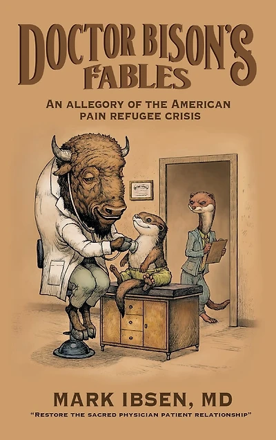Doctor Bison's Fables: An Allegory of the American Pain Refugee Crisis