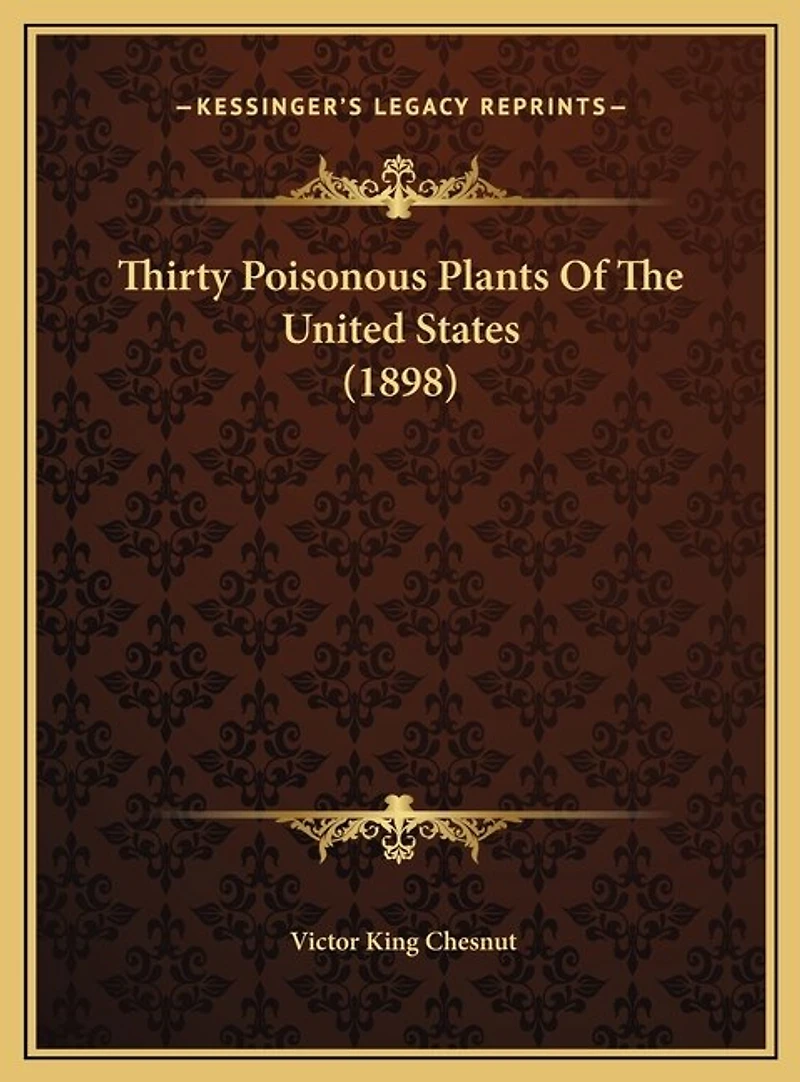 Thirty Poisonous Plants Of The United States (1898)