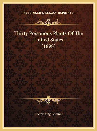 Thirty Poisonous Plants Of The United States (1898)