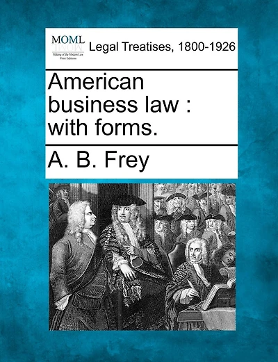 American Business Law: With Forms.